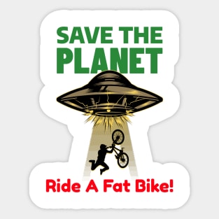 Save the Planet Funny Fat Bike Tees Sticker